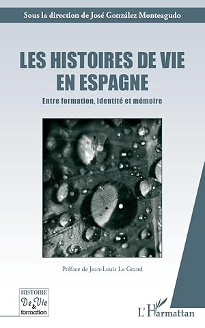 Immagine del venditore per Les histoires de vies en Espagne venduto da moluna