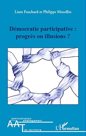 Bild des Verkufers fr Dmocratie participative : progrs ou illusions ? zum Verkauf von moluna