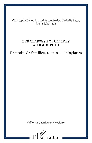 Imagen del vendedor de Les classes populaires aujourd\ hui a la venta por moluna