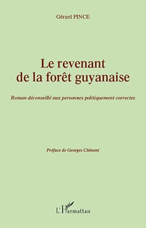 Image du vendeur pour Le revenant de la fort guyanaise mis en vente par moluna