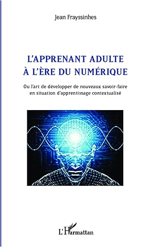 Seller image for L\ apprenant adulte  l\ re du numrique for sale by moluna