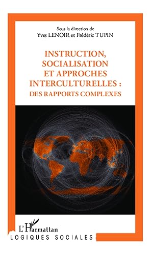 Image du vendeur pour Instruction, socialisation et approches interculturelles : des rapports complexes mis en vente par moluna