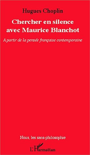 Image du vendeur pour Chercher en silence avec Maurice Blanchot mis en vente par moluna