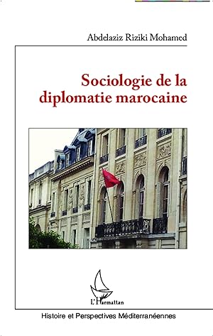 Image du vendeur pour Sociologie de la diplomatie marocaine mis en vente par moluna