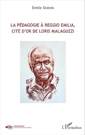 Image du vendeur pour Pdagogie  Reggio Emilia, cit d\ or de Loris Malaguzzi mis en vente par moluna