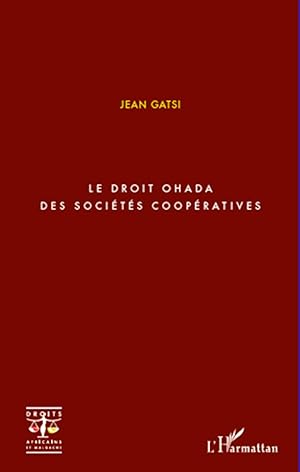 Image du vendeur pour Le droit OHADA des socits coopratives mis en vente par moluna