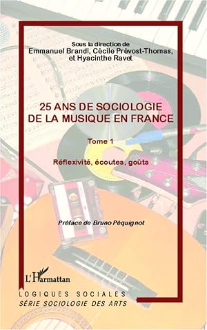 Bild des Verkufers fr 25 ans de sociologie de la musique en France (Tome 1) zum Verkauf von moluna