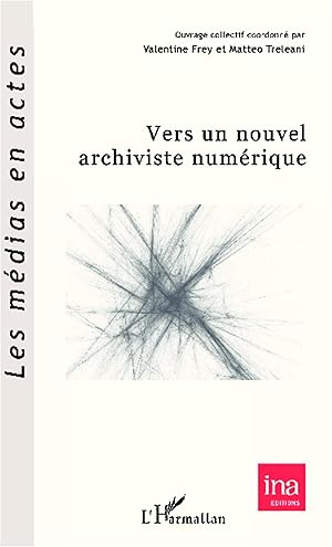 Imagen del vendedor de Vers un nouvel archiviste numrique a la venta por moluna