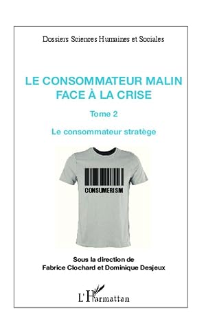 Imagen del vendedor de Le consommateur malin face  la crise (Tome 2) a la venta por moluna