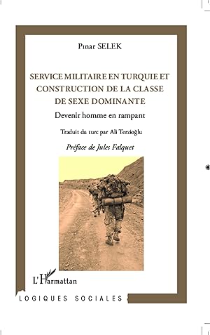 Bild des Verkufers fr Service militaire en Turquie et construction de la classe de sexe dominante zum Verkauf von moluna