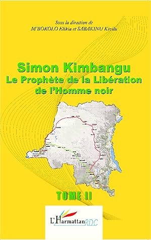 Bild des Verkufers fr Simon Kimbangu Le Prophte de la Libraton de l\ Homme noir Tome 2 zum Verkauf von moluna
