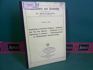 Entwicklung der Landarbeiter-Wohnung. - Erfahrungen beim Bau einer Häuslerei. - Erfahrungen bei d...