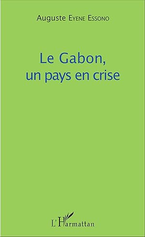 Imagen del vendedor de Le Gabon, un pays en crise a la venta por moluna