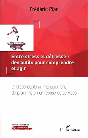 Imagen del vendedor de Entre stress et dtresse : des outils pour comprendre et agir a la venta por moluna