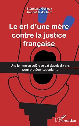 Seller image for Cri d\ une mre contre la justice franaise for sale by moluna