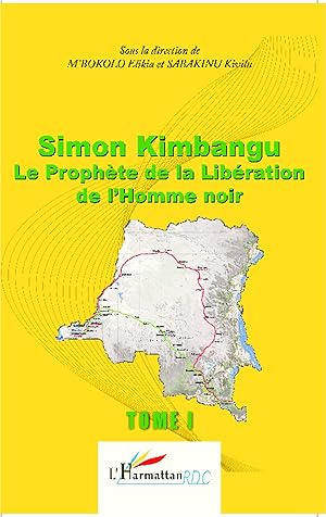 Bild des Verkufers fr Simon Kimbangu Le Prophte de la Libration de l\ Homme noir Tome 1 zum Verkauf von moluna