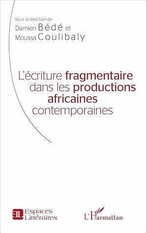 Seller image for L\ criture fragmentaire dans les productions africaines contemporaines for sale by moluna