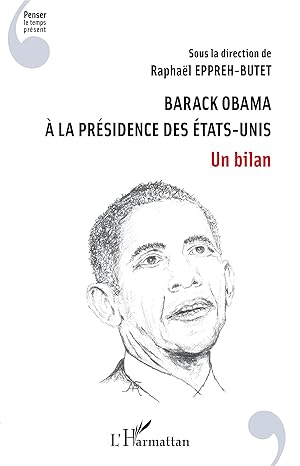 Image du vendeur pour Barack Obama  la prsidence des Etats-Unis mis en vente par moluna