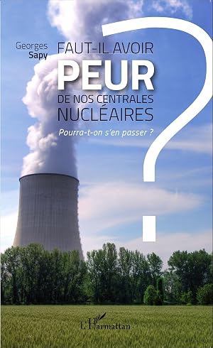 Seller image for Faut-il avoir peur de nos centrales nucl�aires ? for sale by moluna