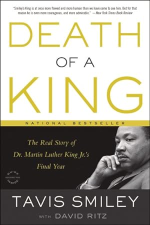 Bild des Verkufers fr Death of a King : The Real Story of Dr. Martin Luther King Jr.'s Final Year zum Verkauf von GreatBookPrices