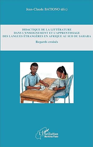 Imagen del vendedor de Didactique de la littrature dans l\ enseignement et l\ apprentissage des langues trangres en Afrique au Sud du Sahara a la venta por moluna