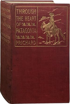 Image du vendeur pour Through the Heart of Patagonia mis en vente par Carpetbagger Books