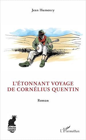 Bild des Verkufers fr L\ tonnant voyage de Cornlius Quentin zum Verkauf von moluna