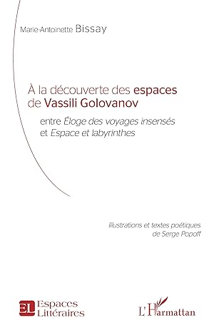 Bild des Verkufers fr  la dcouverte des espaces de Vassili Golovanov zum Verkauf von moluna