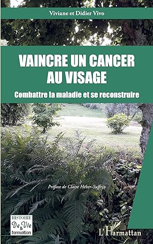 Image du vendeur pour Vaincre un cancer au visage mis en vente par moluna