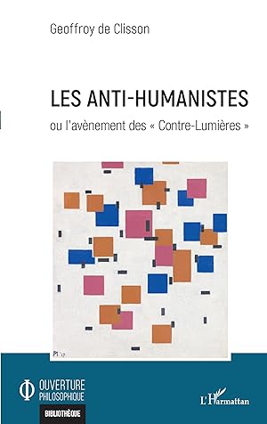 Bild des Verkufers fr Les anti-humanistes zum Verkauf von moluna