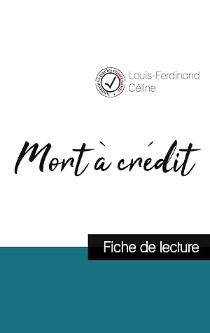 Image du vendeur pour Mort  crdit de Louis-Ferdinand Cline (fiche de lecture et analyse complte de l\ oeuvre) mis en vente par moluna