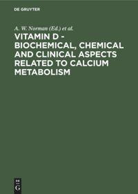 Bild des Verkufers fr Vitamin D - Biochemical, Chemical and Clinical Aspects Related to Calcium Metabolism zum Verkauf von moluna