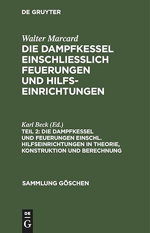 Seller image for Die Dampfkessel und Feuerungen einschl. Hilfseinrichtungen in Theorie, Konstruktion und Berechnung for sale by moluna