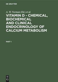 Bild des Verkufers fr Vitamin D - Chemical, Biochemical and Clinical Endocrinology of Calcium Metabolism zum Verkauf von moluna