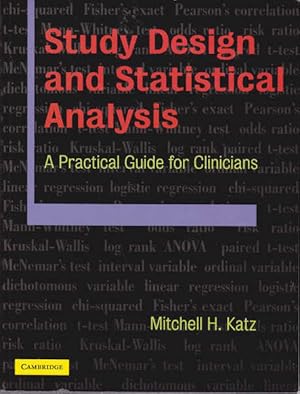 Imagen del vendedor de Study Design and Statistical Analysis: A Practical Guide for Clinicians a la venta por Goulds Book Arcade, Sydney