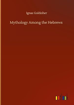 Imagen del vendedor de Mythology Among the Hebrews a la venta por moluna