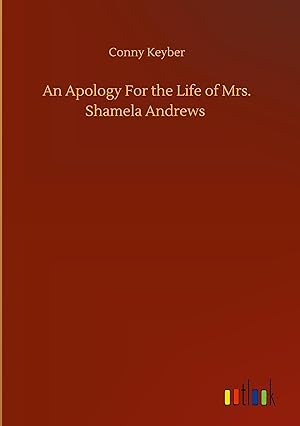 Image du vendeur pour An Apology For the Life of Mrs. Shamela Andrews mis en vente par moluna