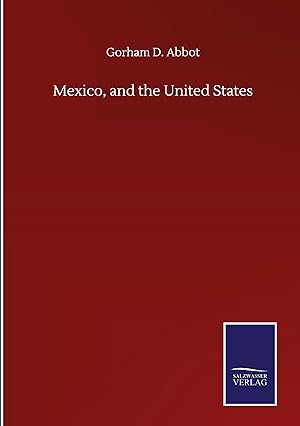 Image du vendeur pour Mexico, and the United States mis en vente par moluna