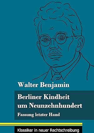 Bild des Verkufers fr Berliner Kindheit um Neunzehnhundert zum Verkauf von moluna