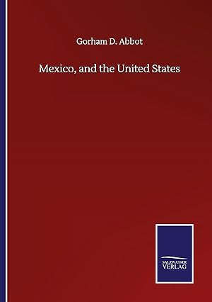 Image du vendeur pour Mexico, and the United States mis en vente par moluna