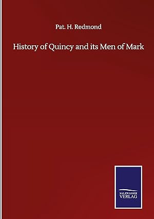 Seller image for History of Quincy and its Men of Mark for sale by moluna