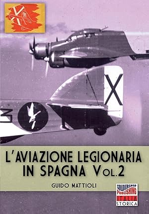 Bild des Verkufers fr L\ aviazione legionaria in Spagna - Vol. 2 zum Verkauf von moluna