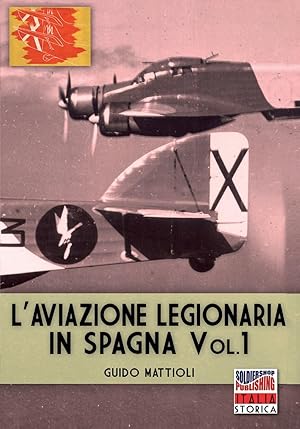 Bild des Verkufers fr L\ aviazione legionaria in Spagna - Vol. 1 zum Verkauf von moluna