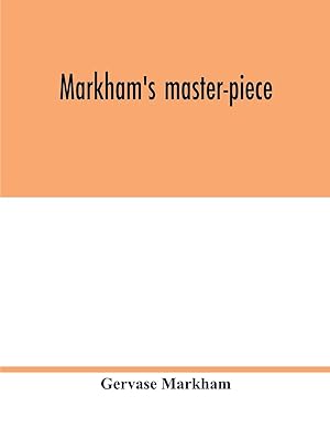Seller image for Markham\ s master-piece for sale by moluna