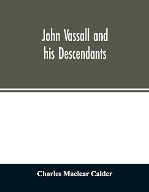 Seller image for John Vassall and his descendants for sale by moluna