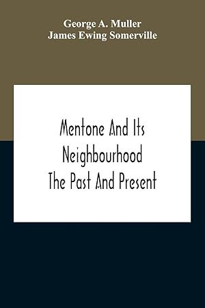 Immagine del venditore per Mentone And Its Neighbourhood venduto da moluna