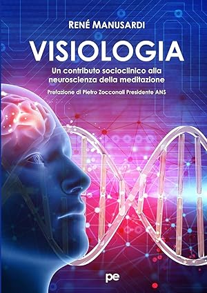 Bild des Verkufers fr Visiologia. Un contributo socioclinico alla neuroscienza della meditazione zum Verkauf von moluna