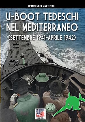 Bild des Verkufers fr U-Boot tedeschi nel Mediterraneo (settembre 1941 - aprile 1942) zum Verkauf von moluna