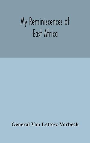Seller image for My reminiscences of East Africa for sale by moluna