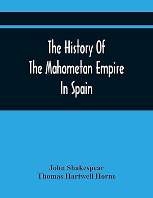 Seller image for The History Of The Mahometan Empire In Spain for sale by moluna